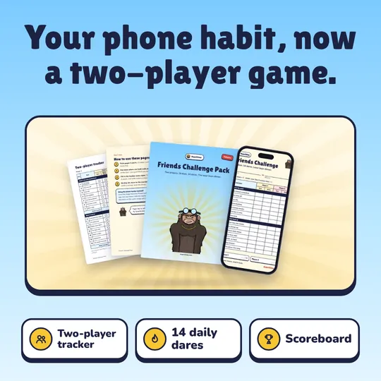 Your phone habit, now a two-player game. Friends Challenge Pack: Two-player tracker, 14 daily dares, Scoreboard.