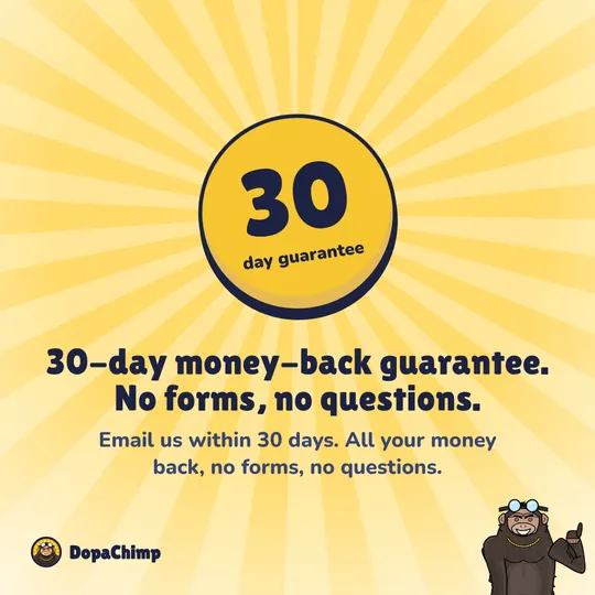 30-day money-back guarantee. 30-day money-back guarantee. No forms, no questions.